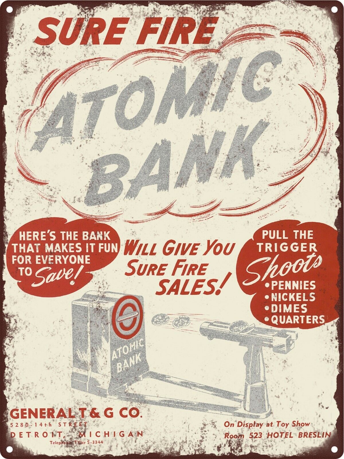 1948 Atomic Bank Shoots Coins Toy Gun General T&G Co  Metal Sign 9x12\