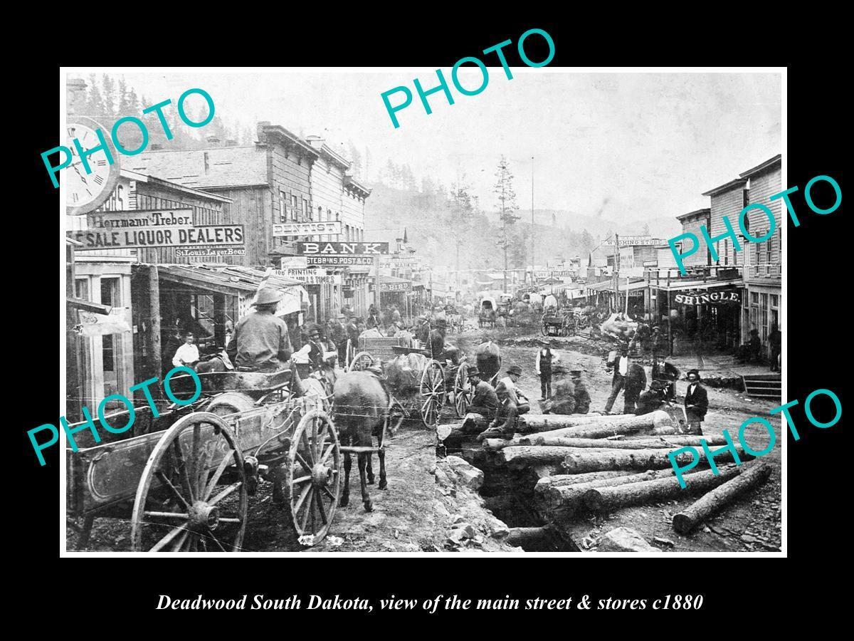 OLD 8x6 HISTORIC PHOTO OF DEADWOOD SOUTH DAKOTA THE MAIN STREET & STORES 1880