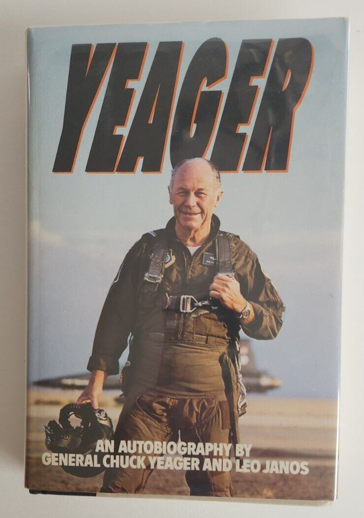 Chuck Yeager WWII Fighter Ace & TEST Pilot SIGNED YEAGER book  1st ED, HC, DJ