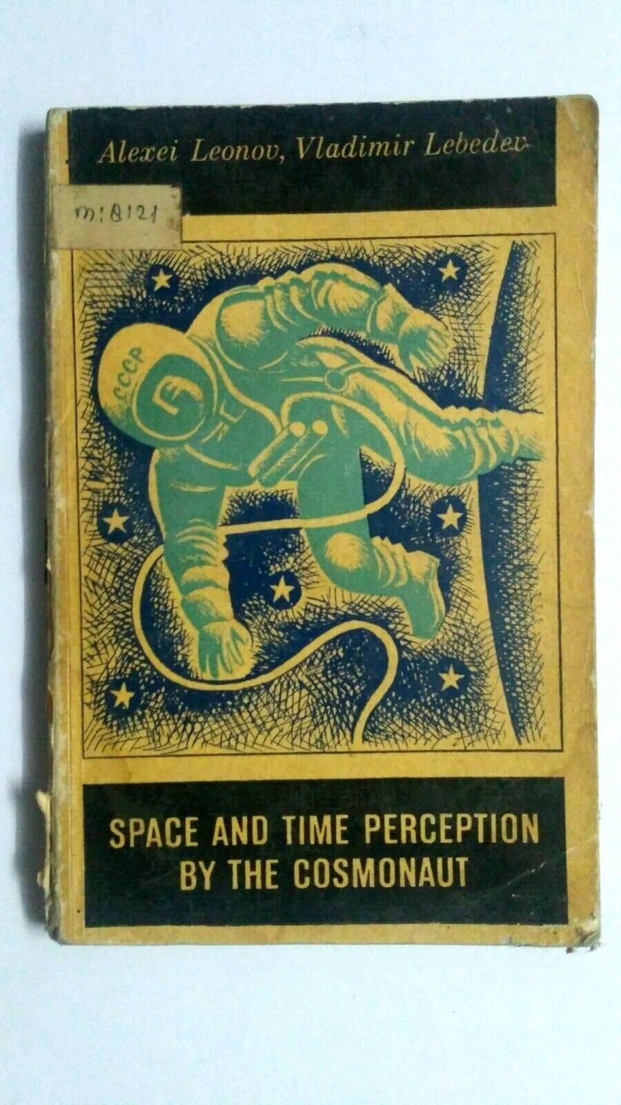 INDIA  SPACE AND TIME PERCEPTION BY THE COSMONAUT ALEXEI LEONOV  1971 MIR PUB