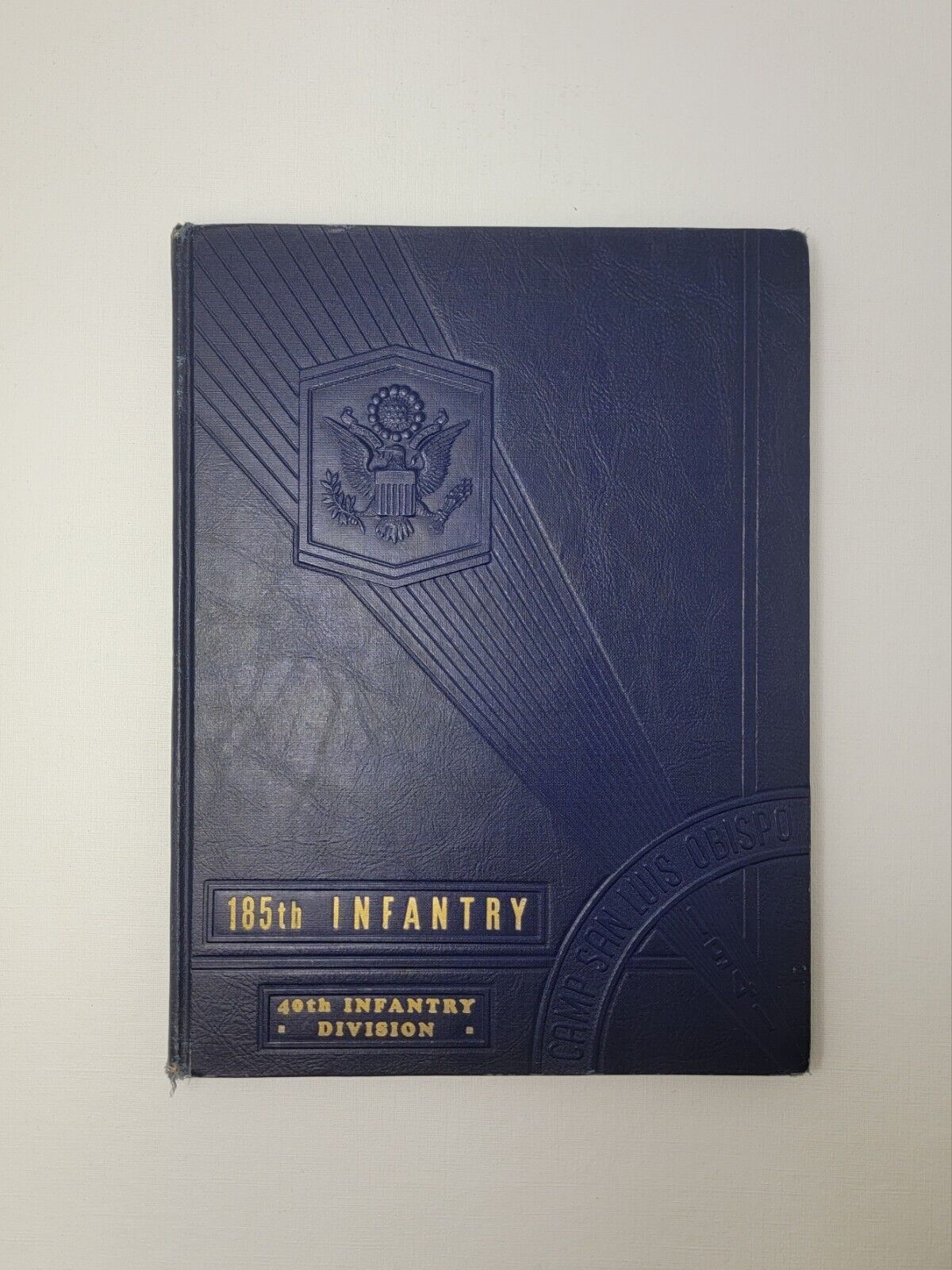 1941 Camp San Luis Obispo Book 185th Infantry 40th Infantry Division Army US