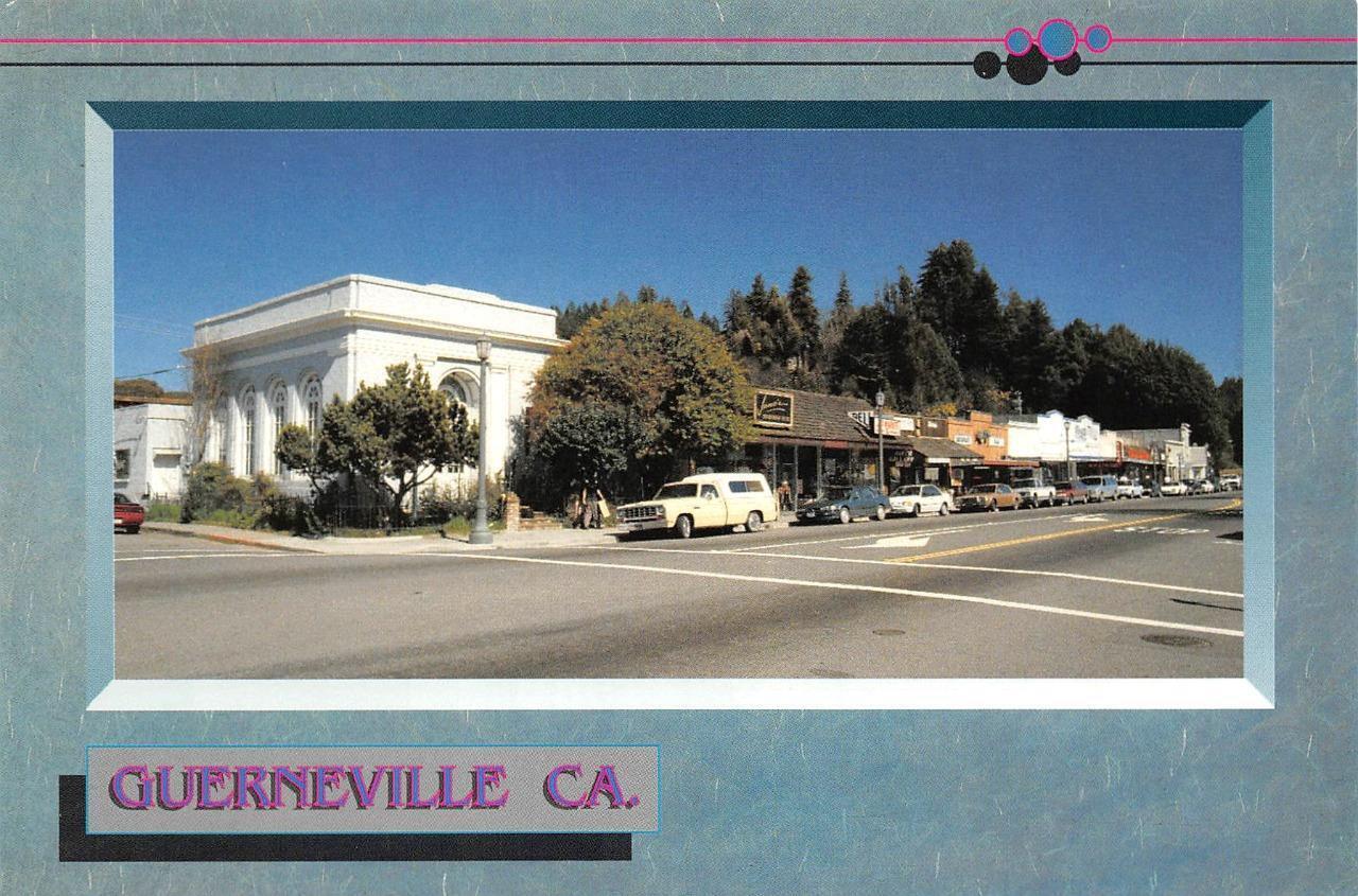 Guerneville, CA California  STREET SCENE  Sonoma County 4X6 Continental Postcard