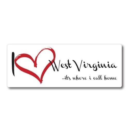I Love West Virginia, It's Where I Call Home US State Magnet Decal, 3x8 Inches