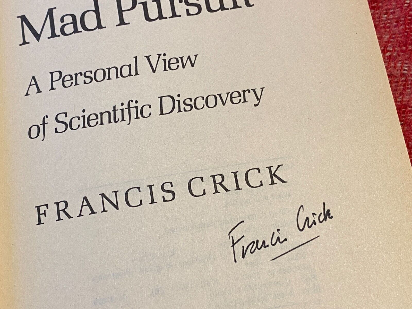 FRANCIS CRICK -- DNA Nobel Prize -- Autographed Signed Book -- What Mad Pursuit