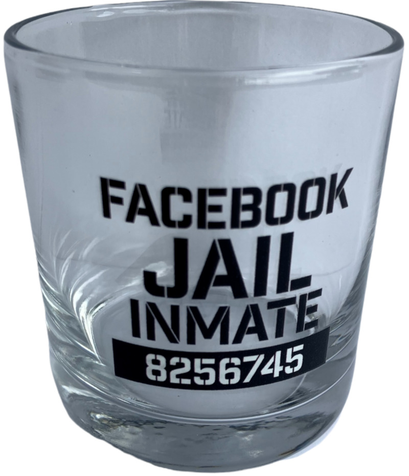 Fun FACEBOOK JAIL INMATE Lowball Whiskey Scotch 11 Oz Ounce Cocktail Drink Glass