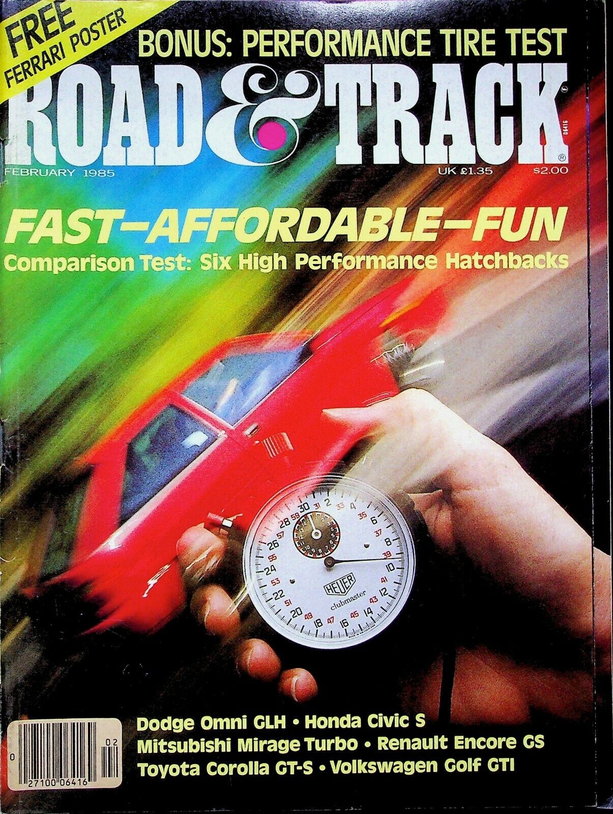 FAST-AFFORDABLE-FUN - ROAD & TRACK MAGAZINE, FEBRUARY 1985 VOLUME 36. NUMBER 6  