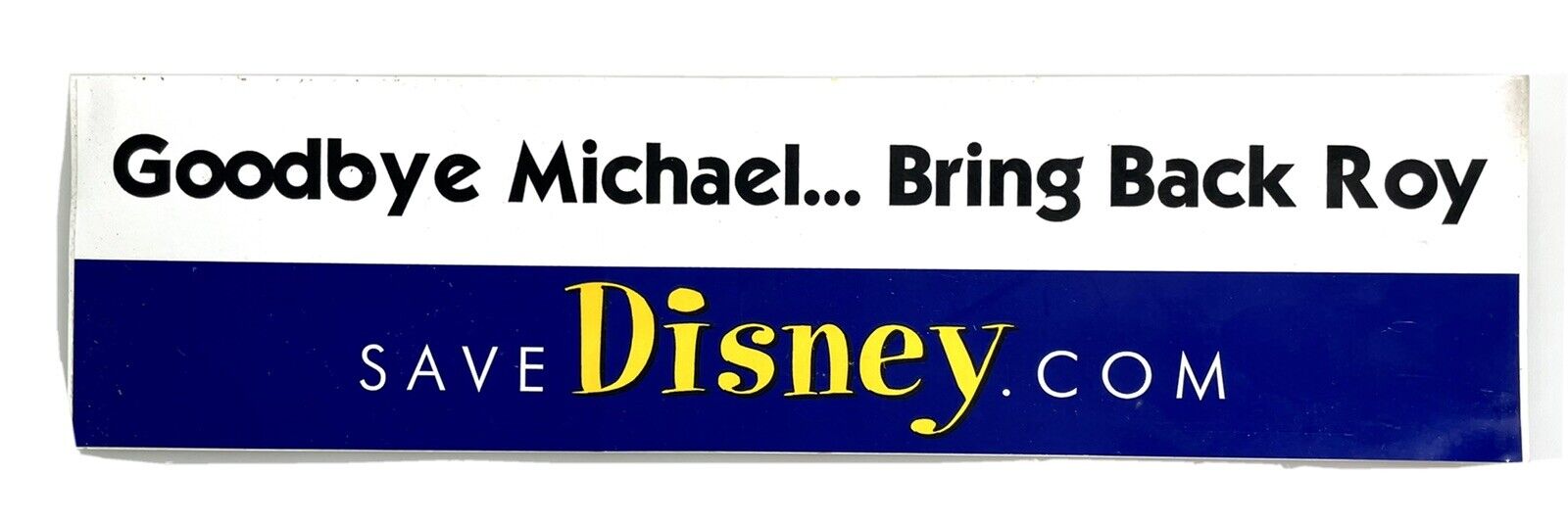📢 MAKE OFFER ‼️ Save Disney sticker 2003— Goodbye Michael... Bring Back Roy 🐭