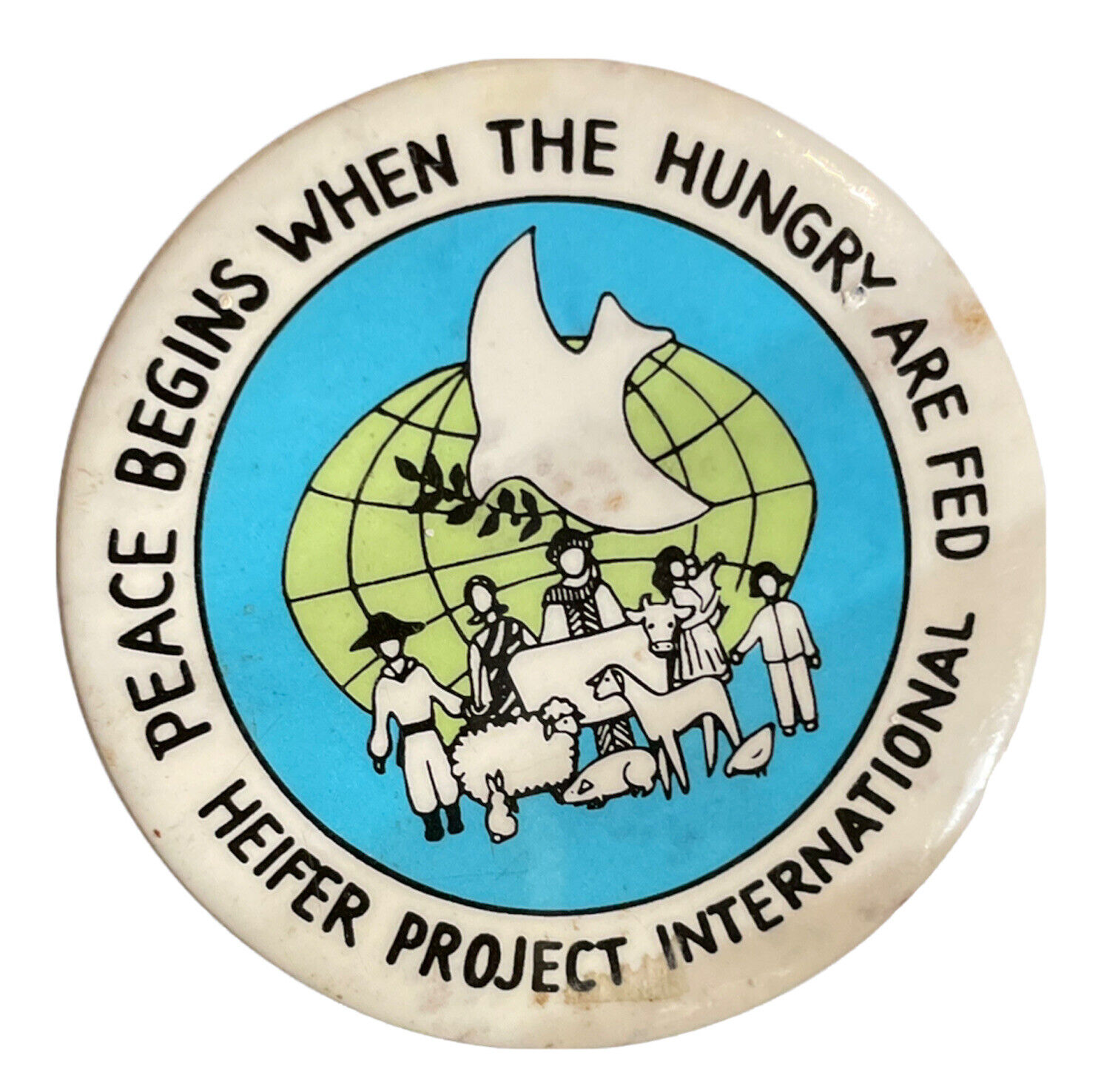 Heifer Project International Pin Peace Begins When The Hungry Are Feed Vintage