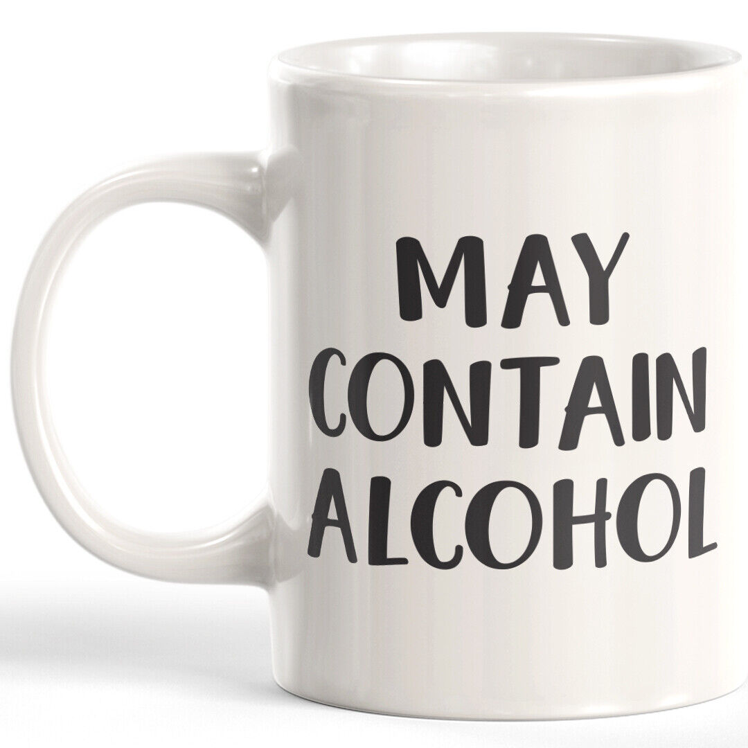 May Contain Alcohol 11oz Coffee Mug