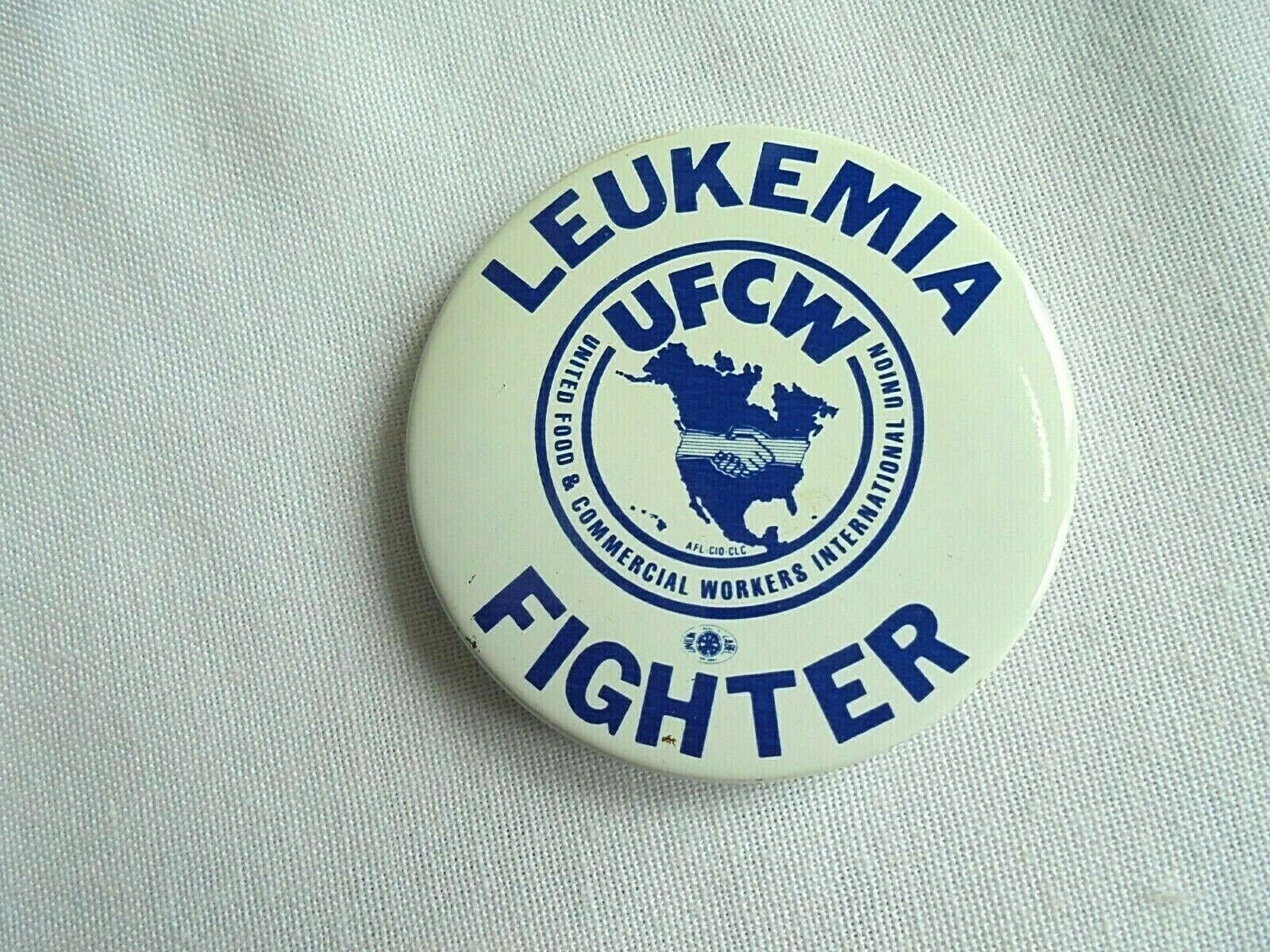 Vintage United Food and Commercial Workers Union UFCW Leukemia Fighter Pinback