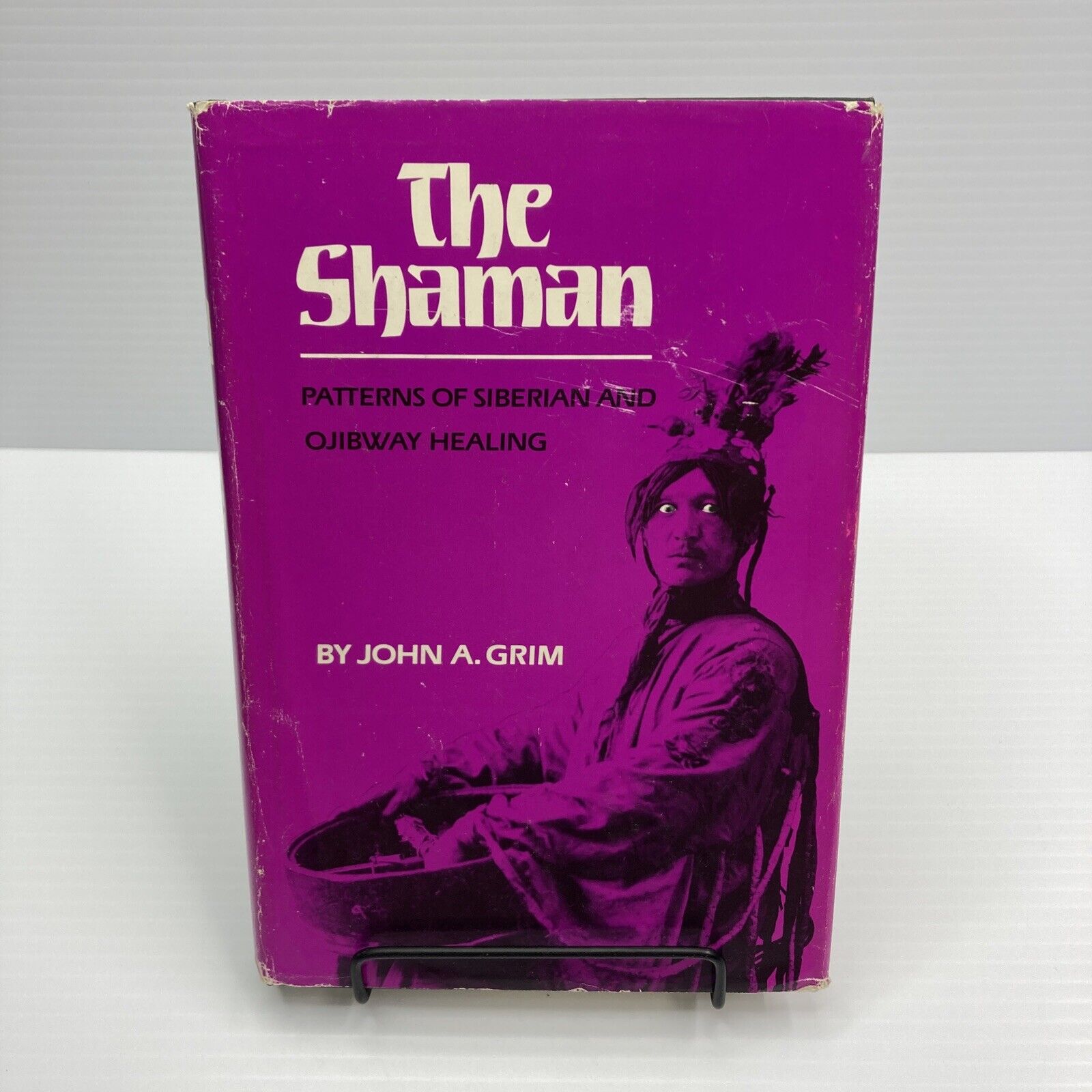 The Shaman Patterns of Siberian & Ojibway Healing John Grim 1983 Oklahoma Press