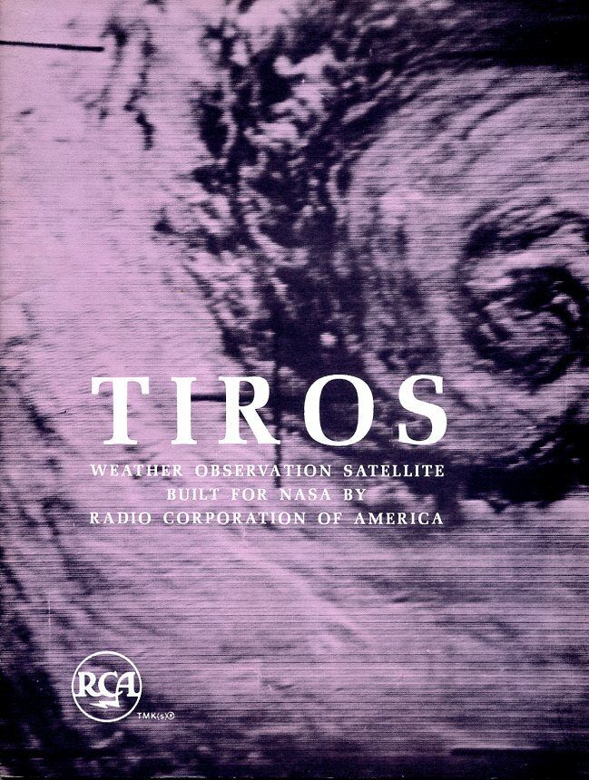 TIROS Weather Observation Satellite, Program Report (1963)