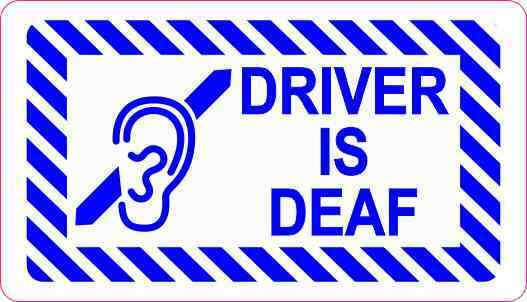 3.5in x 2in Driver Is Deaf Sticker Car Truck Vehicle Bumper Decal