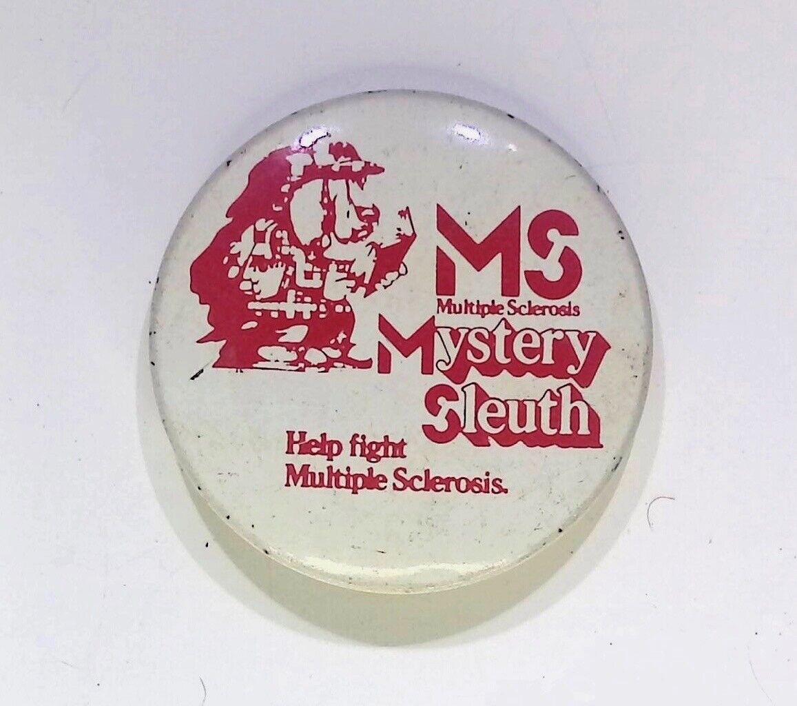 MS MULTIPLE SCLEROSIS MYSTERY SLEUTH VINTAGE ADVERTISEMENT BUTTON PIN