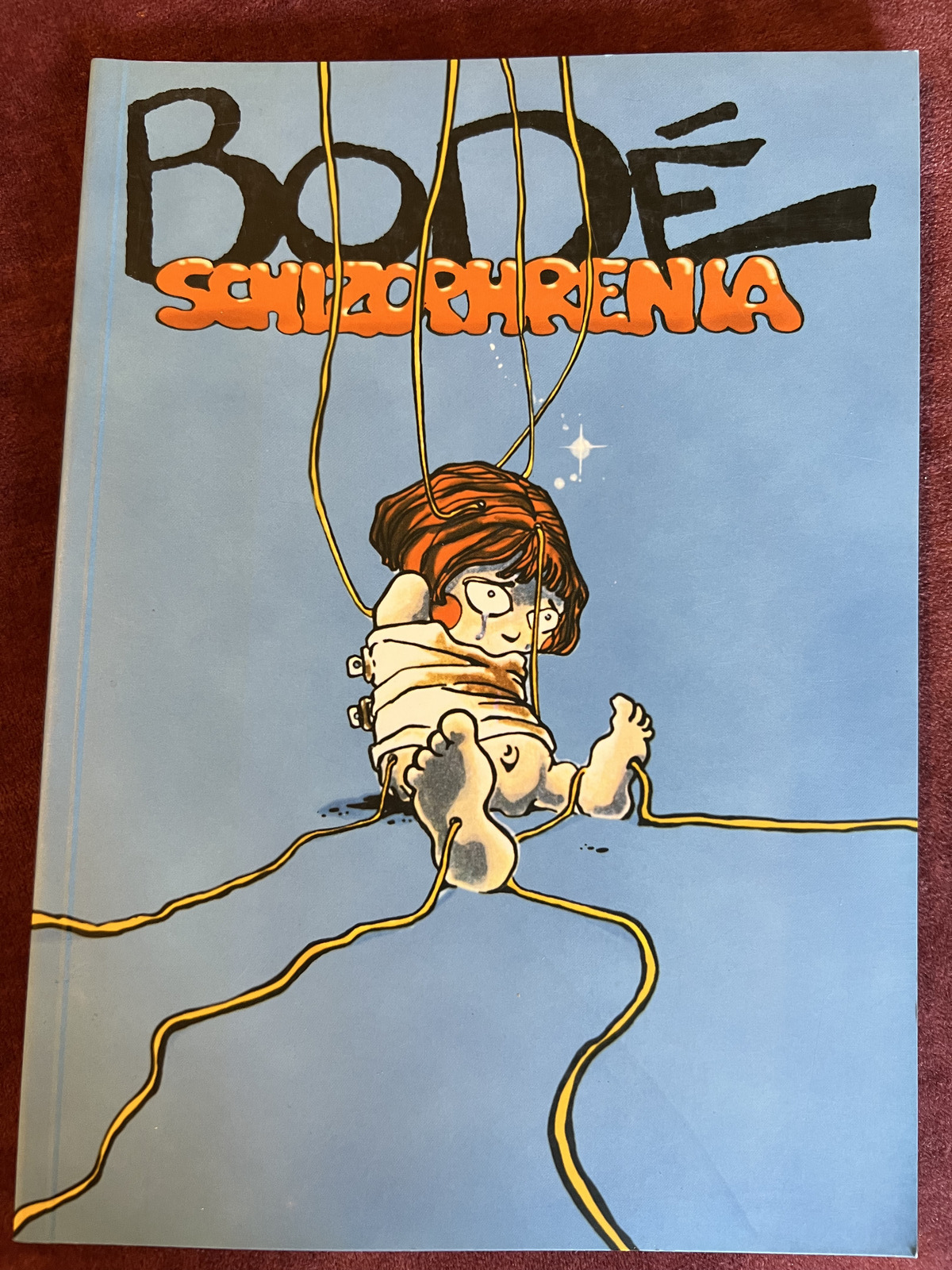Schizophrenia by graffiti legend Vaughn Bodé September 2001 FIRST EDITION