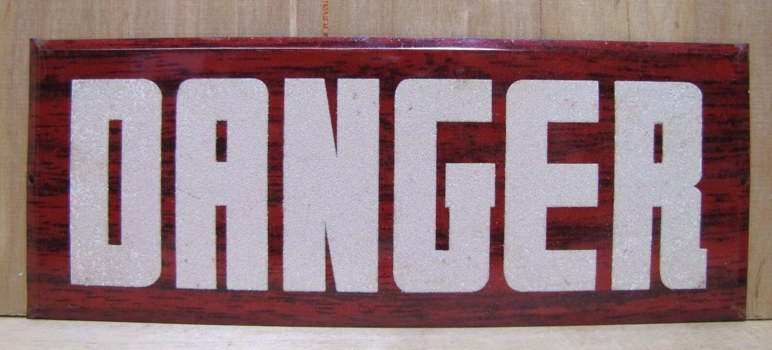 DANGER Old Sign Tin Faux Wood Grain Hetrolite Sand Glass Style RR Shop Safety Ad