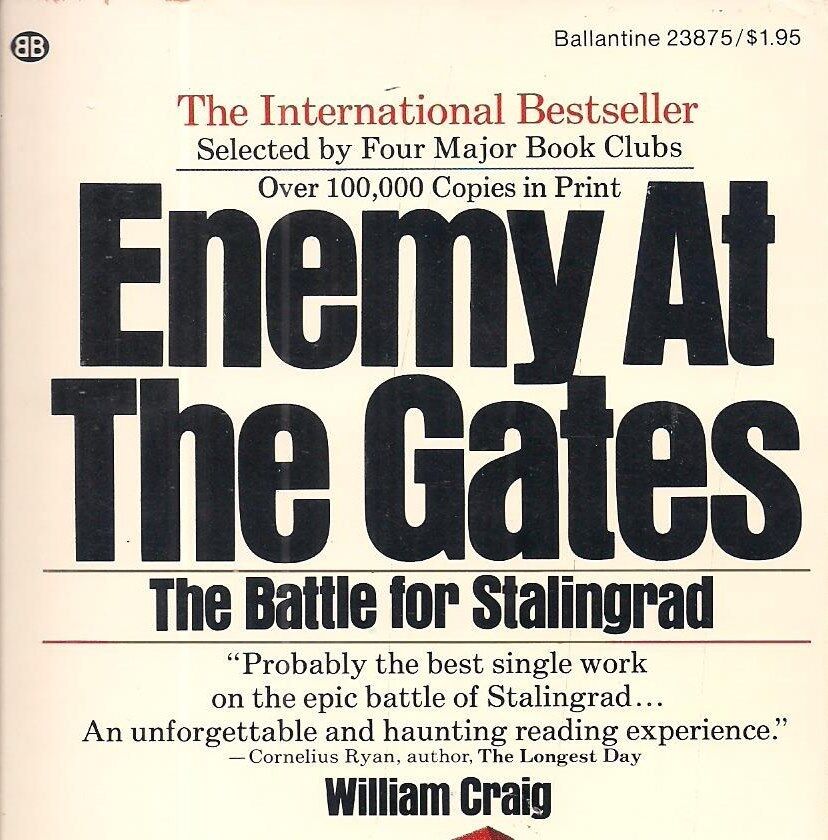 Enemy at the Gates by William Craig (1974 first printing)(Battle for Stalingrad)