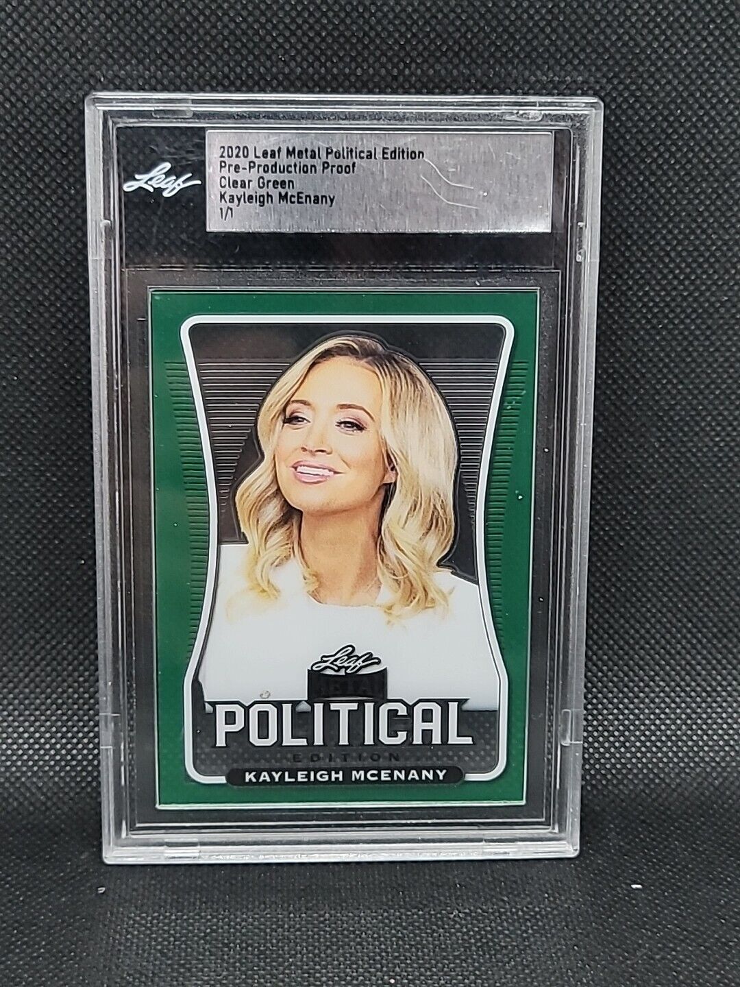 2020 Leaf Metal Political Clear Green Pre Production Proof Kayleigh McEnany 1/1