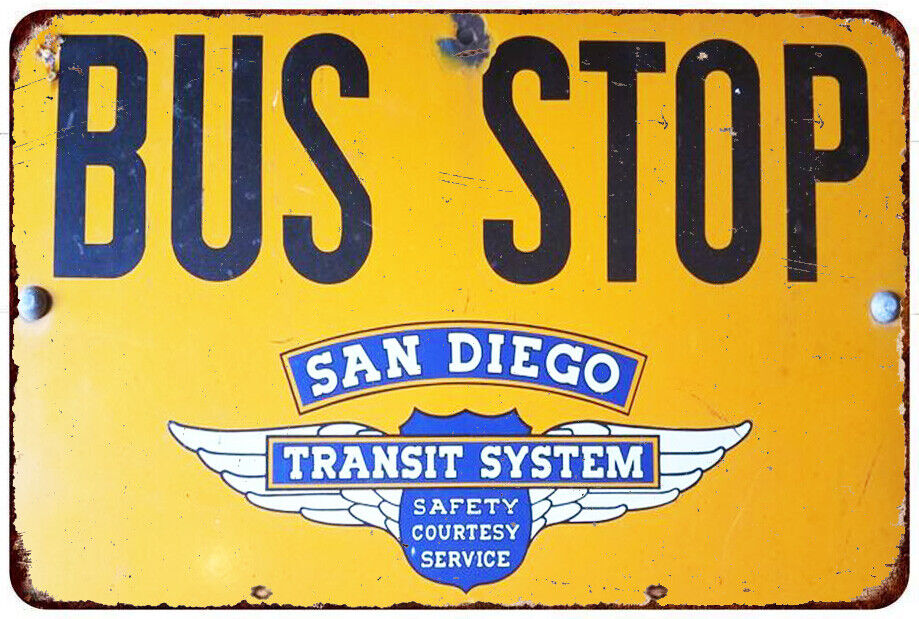 San Diego Bus Stop vintage LOOK reproduction metal sign