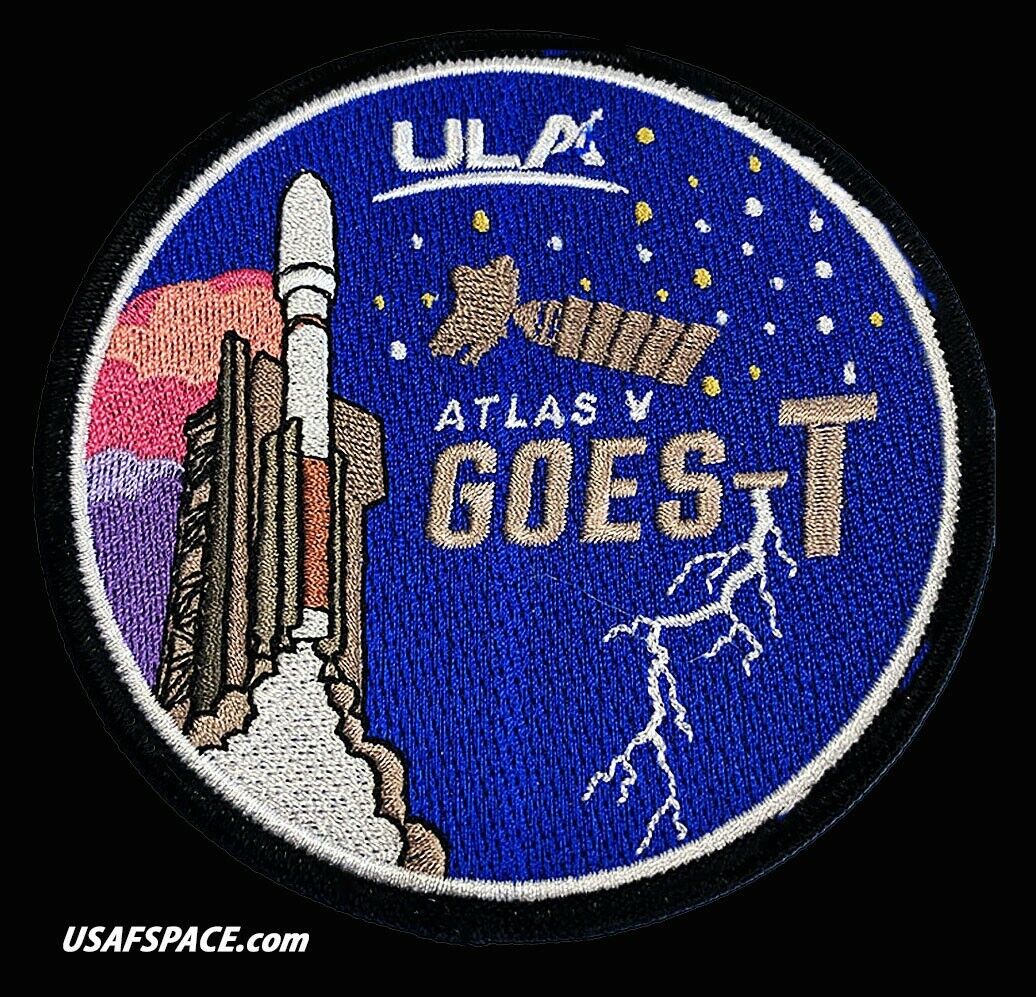 Authentic GOES-T - ULA  ATLAS V Launch - NASA NOAA USSF SATELLITE SPACE PATCH