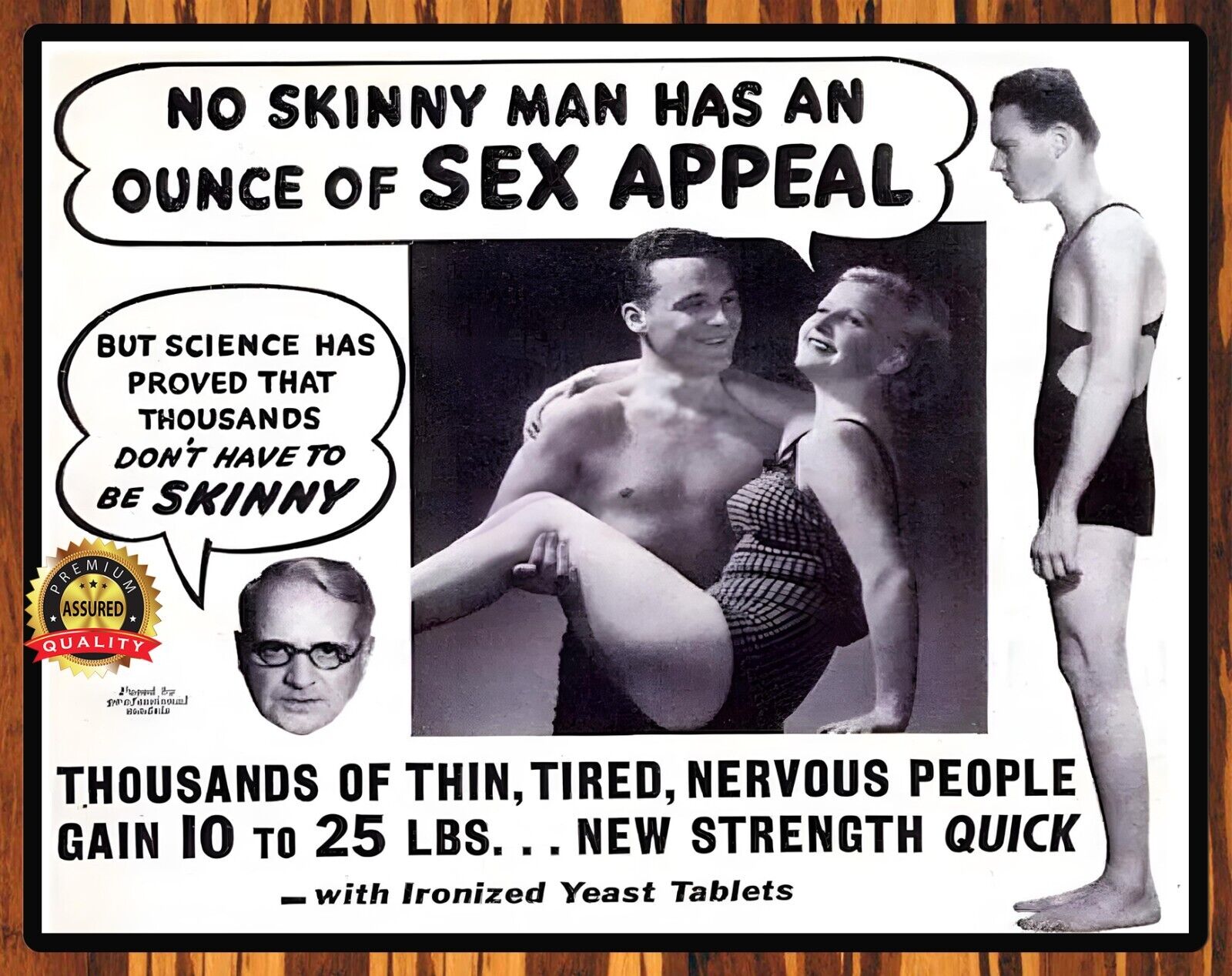 No Skinny Man Has An Ounce Of Sex Appeal - Humor - Metal Sign 11 x 14