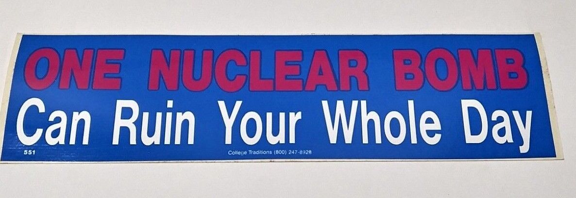 Vintage Bumper Sticker One Nuclear Bomb Car Toolbox Mancave Decal