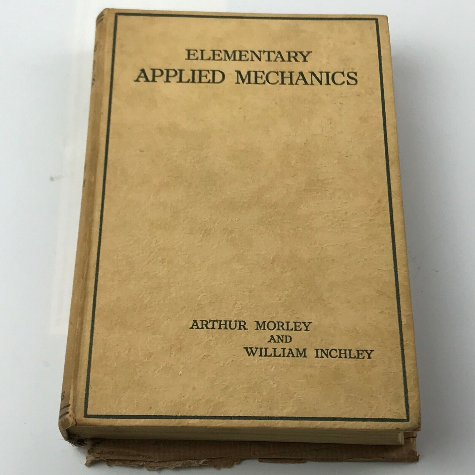 VINTAGE ELEMENTARY APPLIED MECHANICS MORLEY INCHLEY 1947 IMPRESSION BOOK