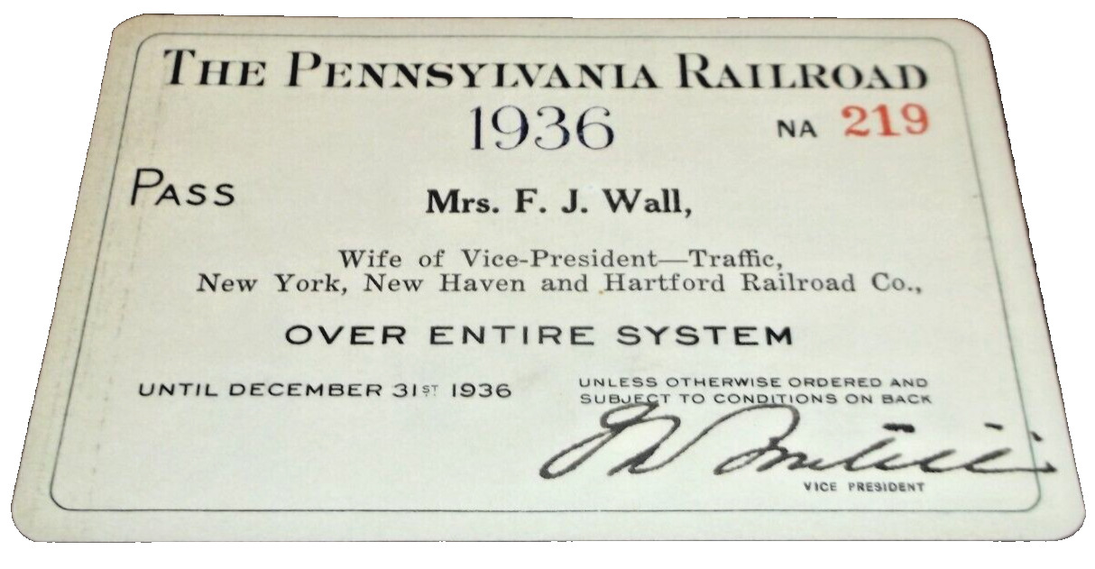 1936 PENNSYLVANIA RAILROAD PRR PASS #219 NEW HAVEN RAILROAD VICE PRESIDENT WIFE