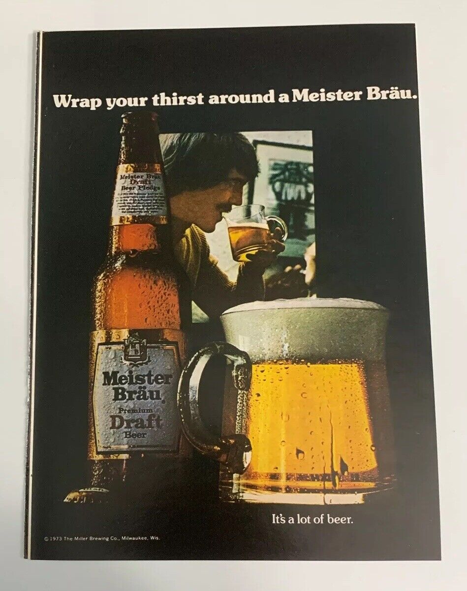 1972 Meister Brau Beer Premium Draft Print Ad Wrap Your Thirst Around It’s A Lot