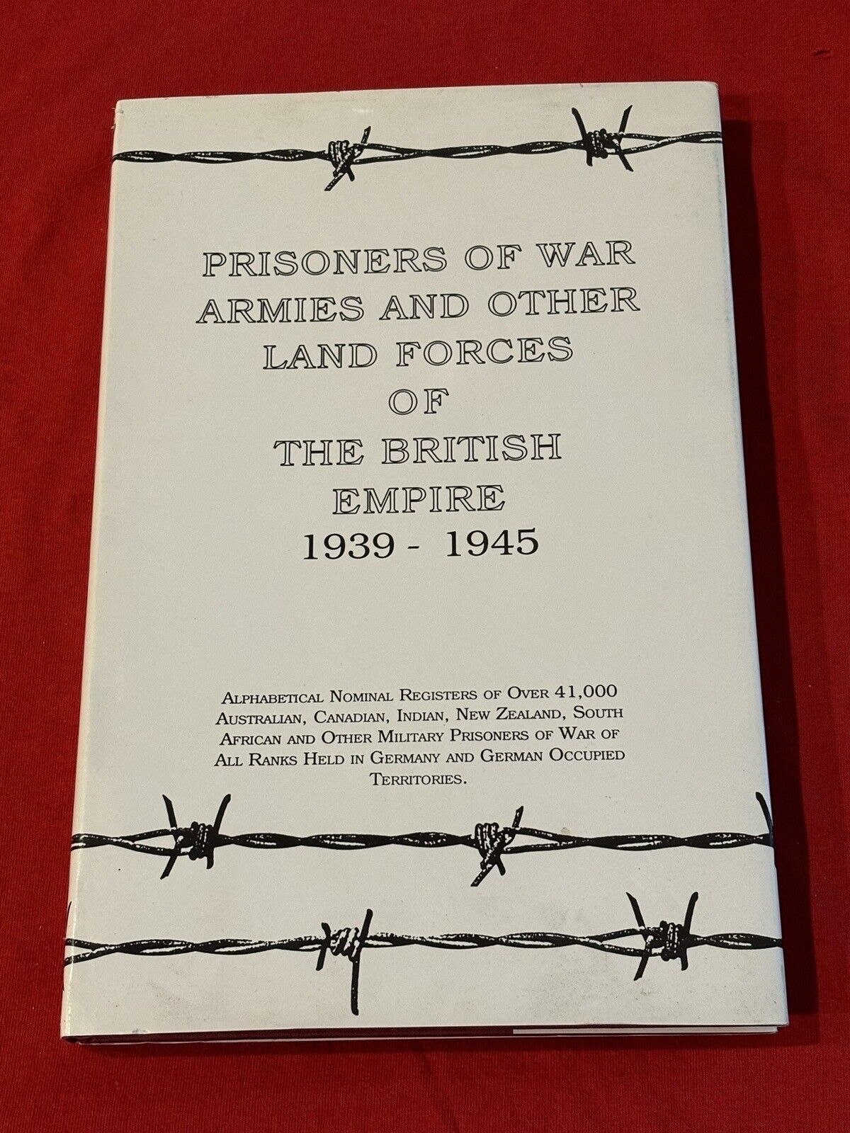 PRISONERS OF WAR-ARMIES & OTHER LAND FORCES OF BRITISH EMPIRE 1939-1945