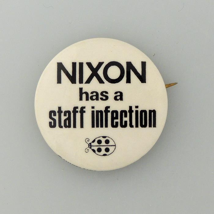 Nixon Has a Staff Infection Anti-Nixon Pinback Button Watergate Bug Series #7