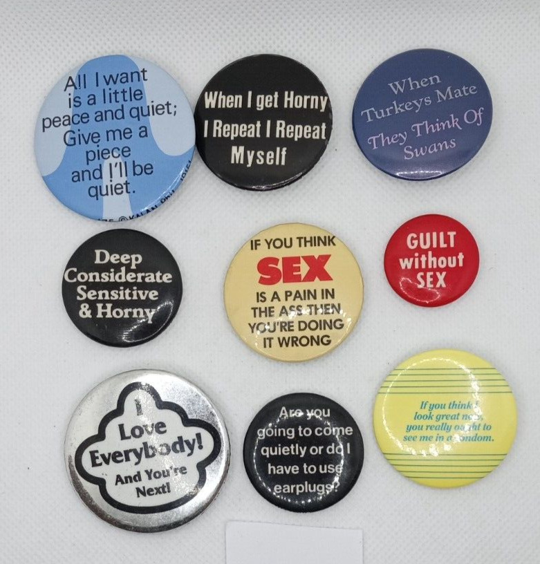 Vintage Adult Theme Dirty Nasty Sexual Innuendo NSFW Sex Pinback Button Lot #23