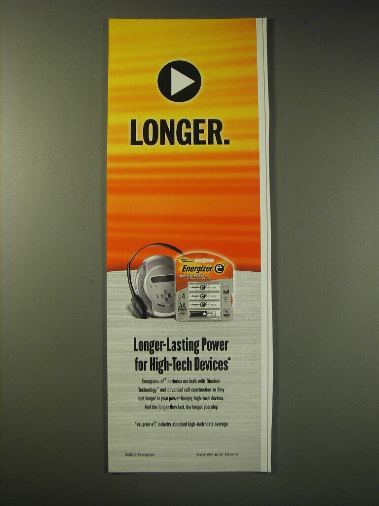 2003 Energizer E2 Batteries Advertisement - Longer-Lasting power for high-tech