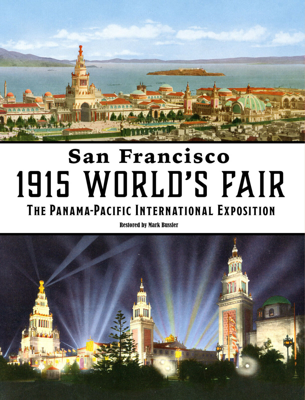 *NEW San Francisco 1915 World's Fair The Panama-Pacific International Exposition
