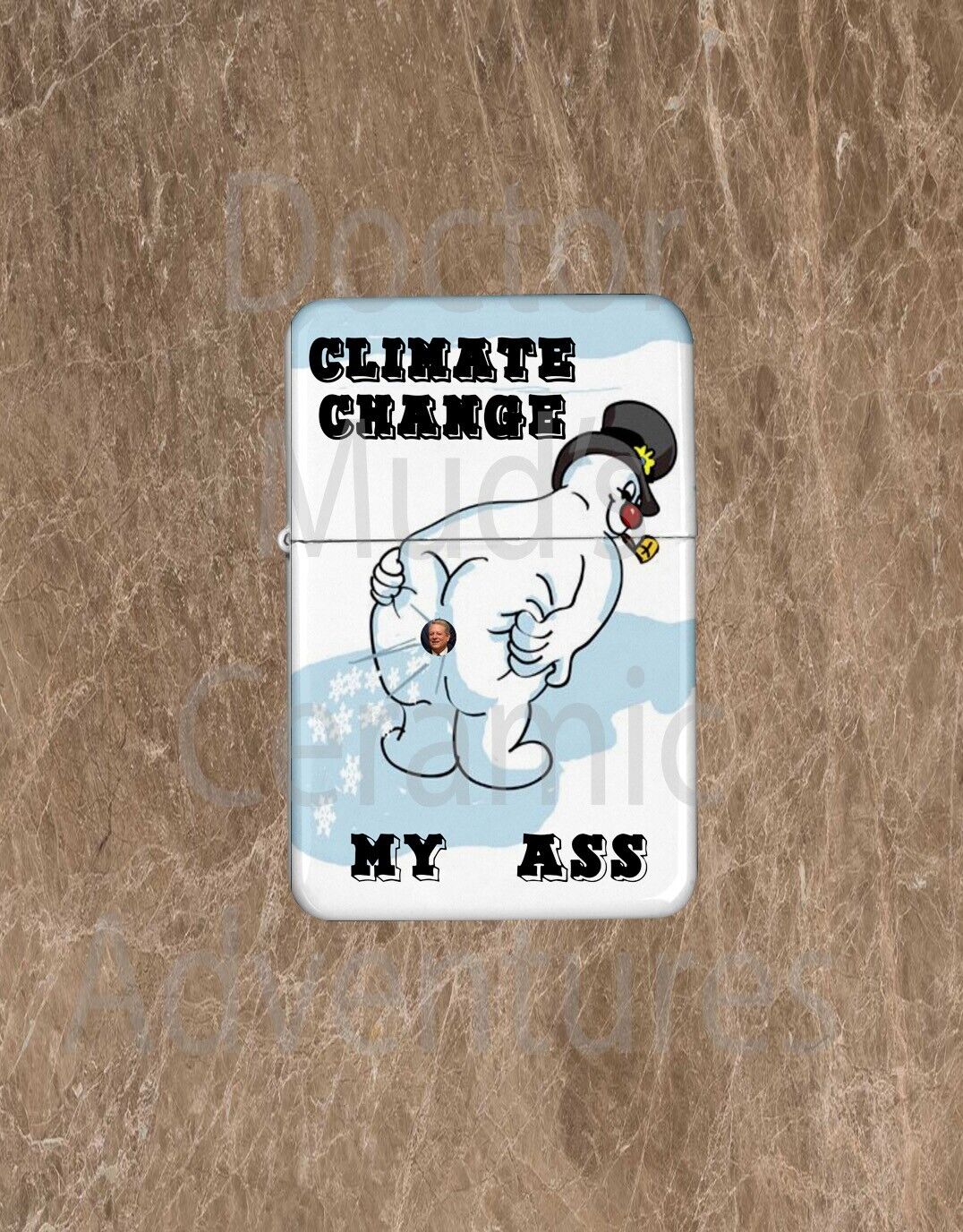 Funny Climate Change My Ass Lighter