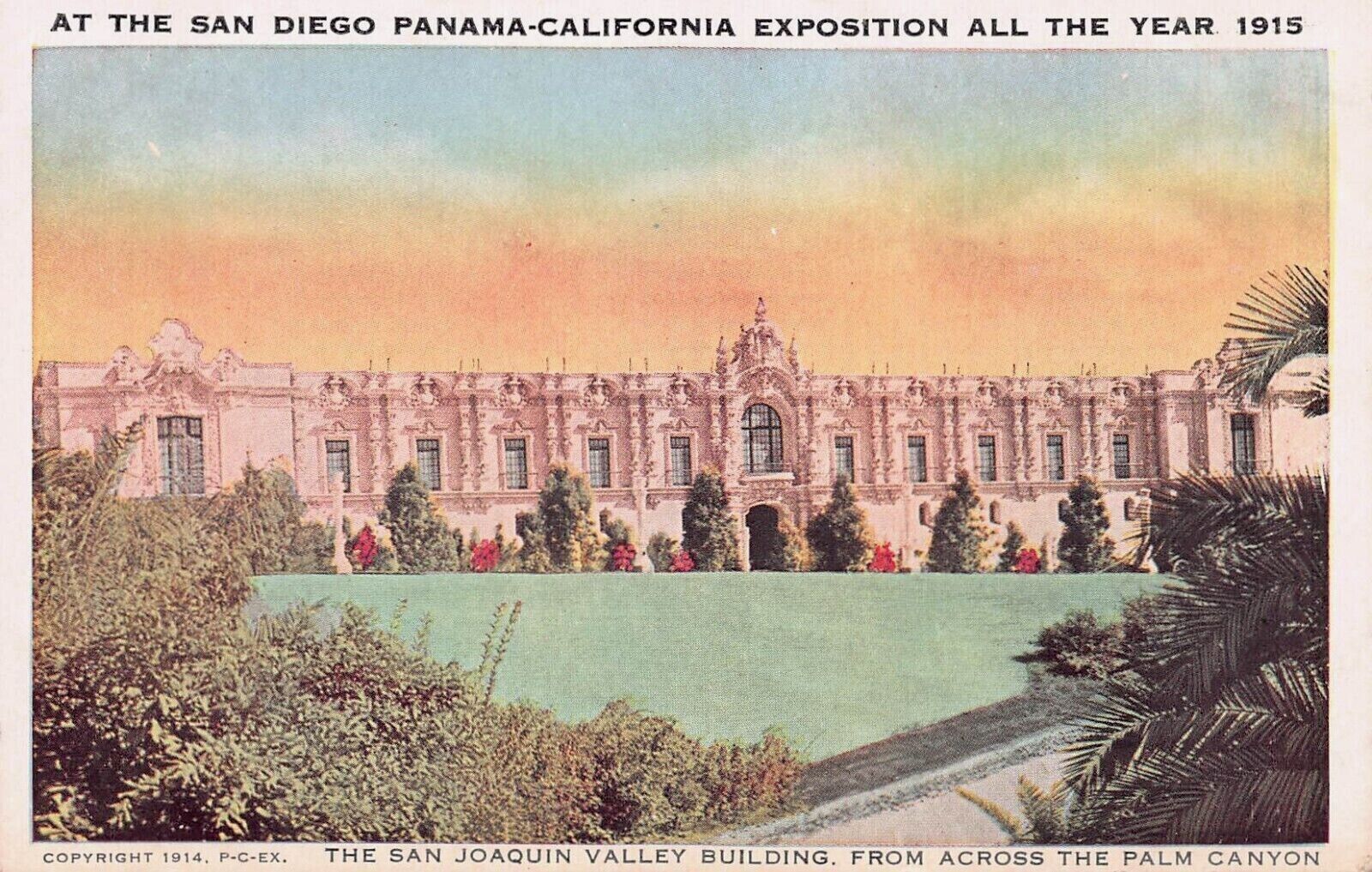 San Joaquin Valley Bldg., at the Panama-California Exposition, 1915 Postcard