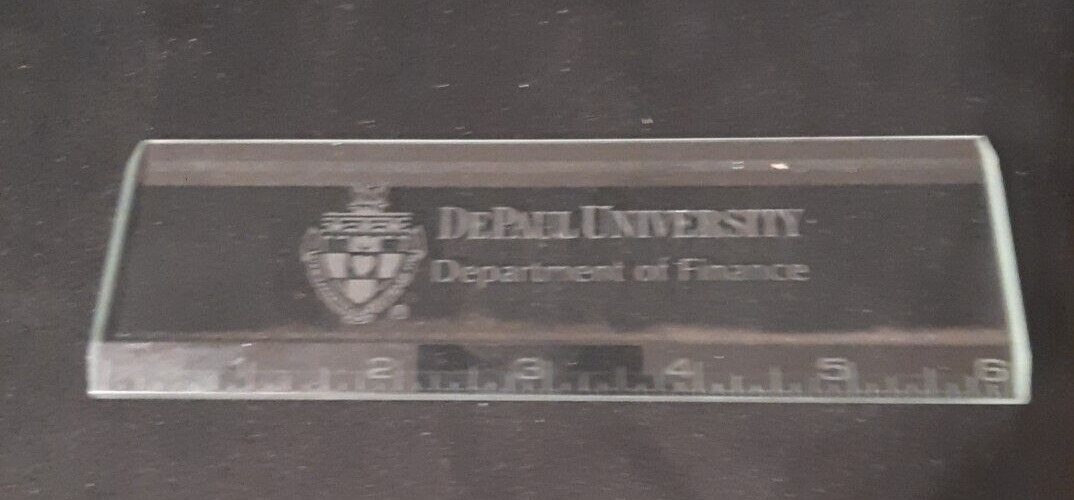 DePaul University Department Finance Glass Ruler