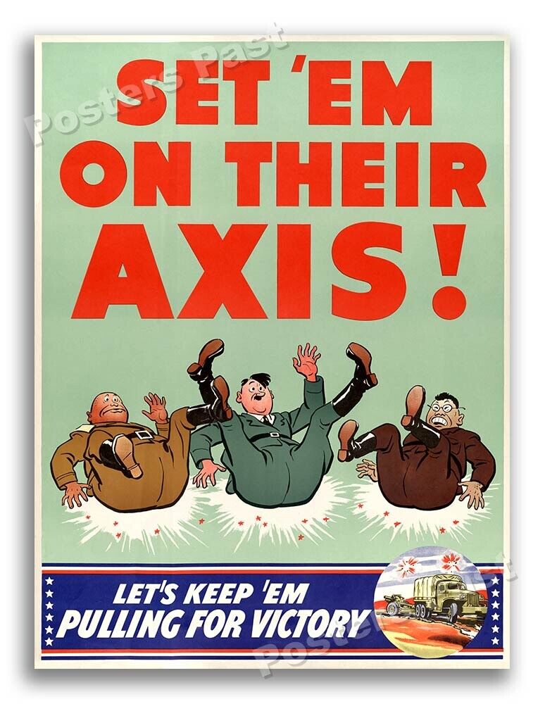 1940s Set 'Em on Their Axis WWII Historic War Poster - 18x24