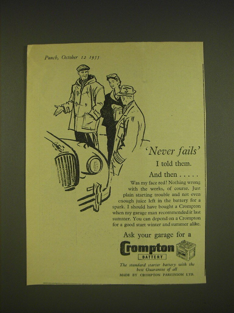 1955 Crompton Battery Ad - Never fails I told them. And then..
