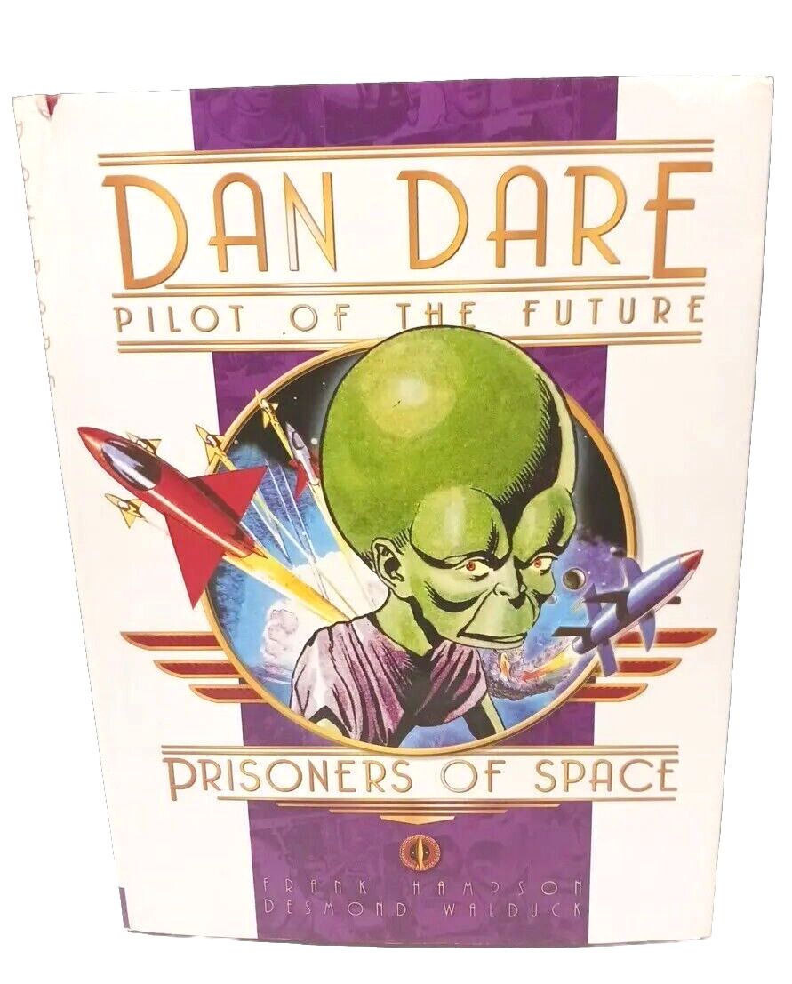 Dan Dare Pilot of the Future Prisoners of Space by Desmond Walduck Hardcover