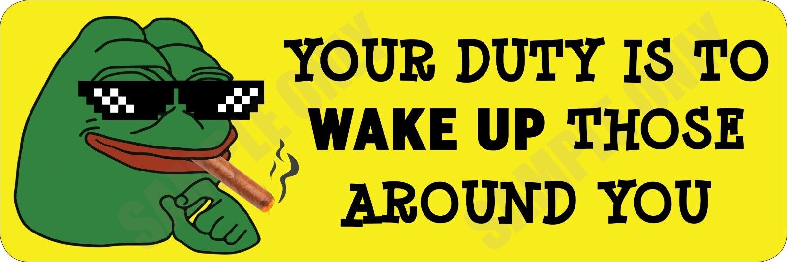 Massive 50 x 15cm Your Duty is to WAKE UP those  - TRUMP 2024 - Bumper Sticker
