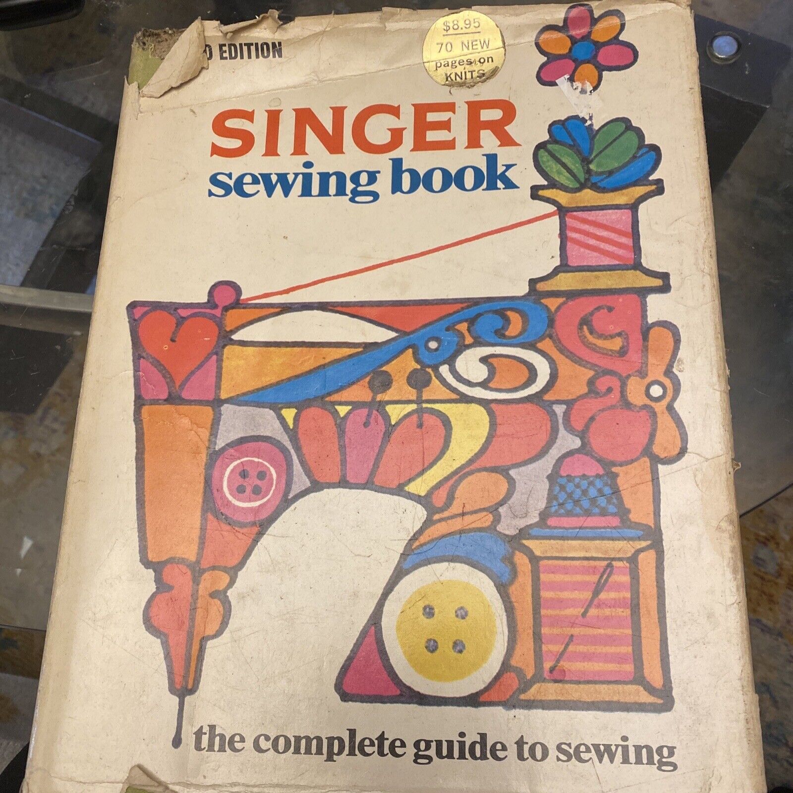 Singer Sewing Book The Complete GUIDE to SEWING Revised Edition 1972 2nd Edition