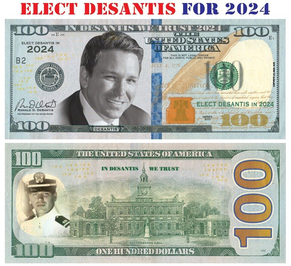 100 pack In Desantis We Trust 2024 Updated Dollar Bills Funny Money Maga