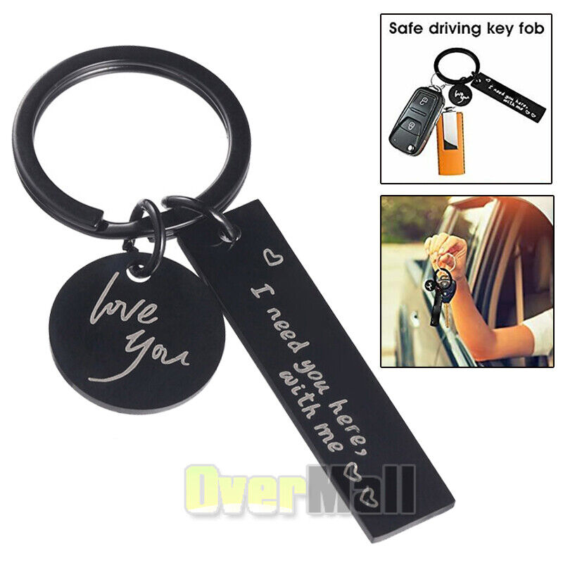 Safe Driving Keychain I Need You Here With Me Couples Novelty Steel Keychain