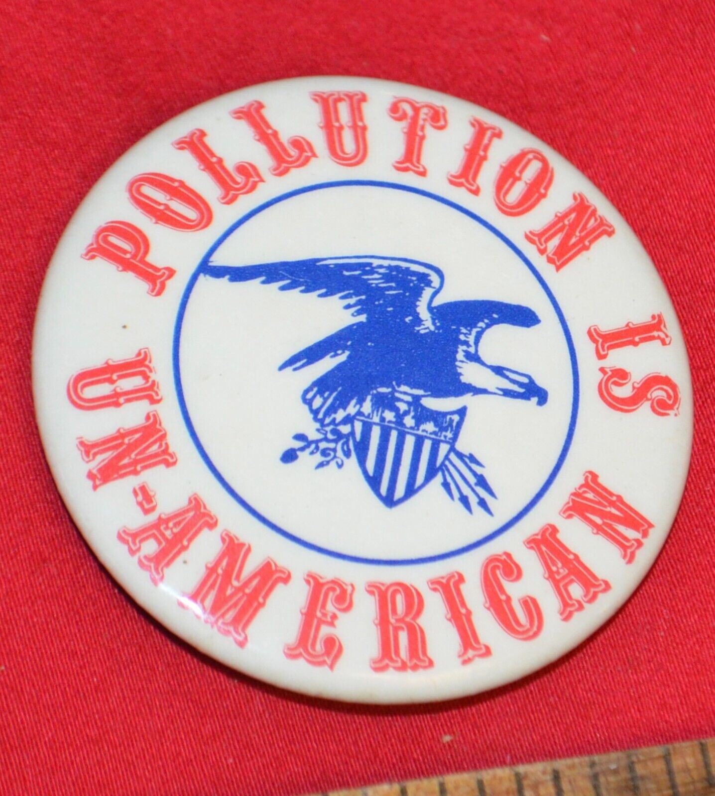 Vintage 1960\'s Pollution Is Un-American Button Pinback 2.75\