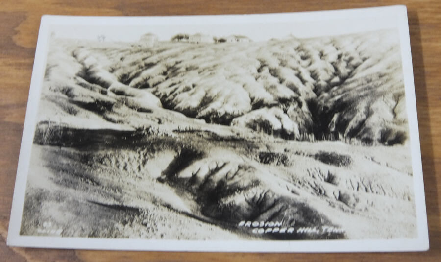 c1945 Real Photo Postcard// SOIL EROSION, COPPER HILL, TN //TENNESSEE