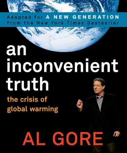An Inconvenient Truth : The Crisis of Global Warming by Al Gore