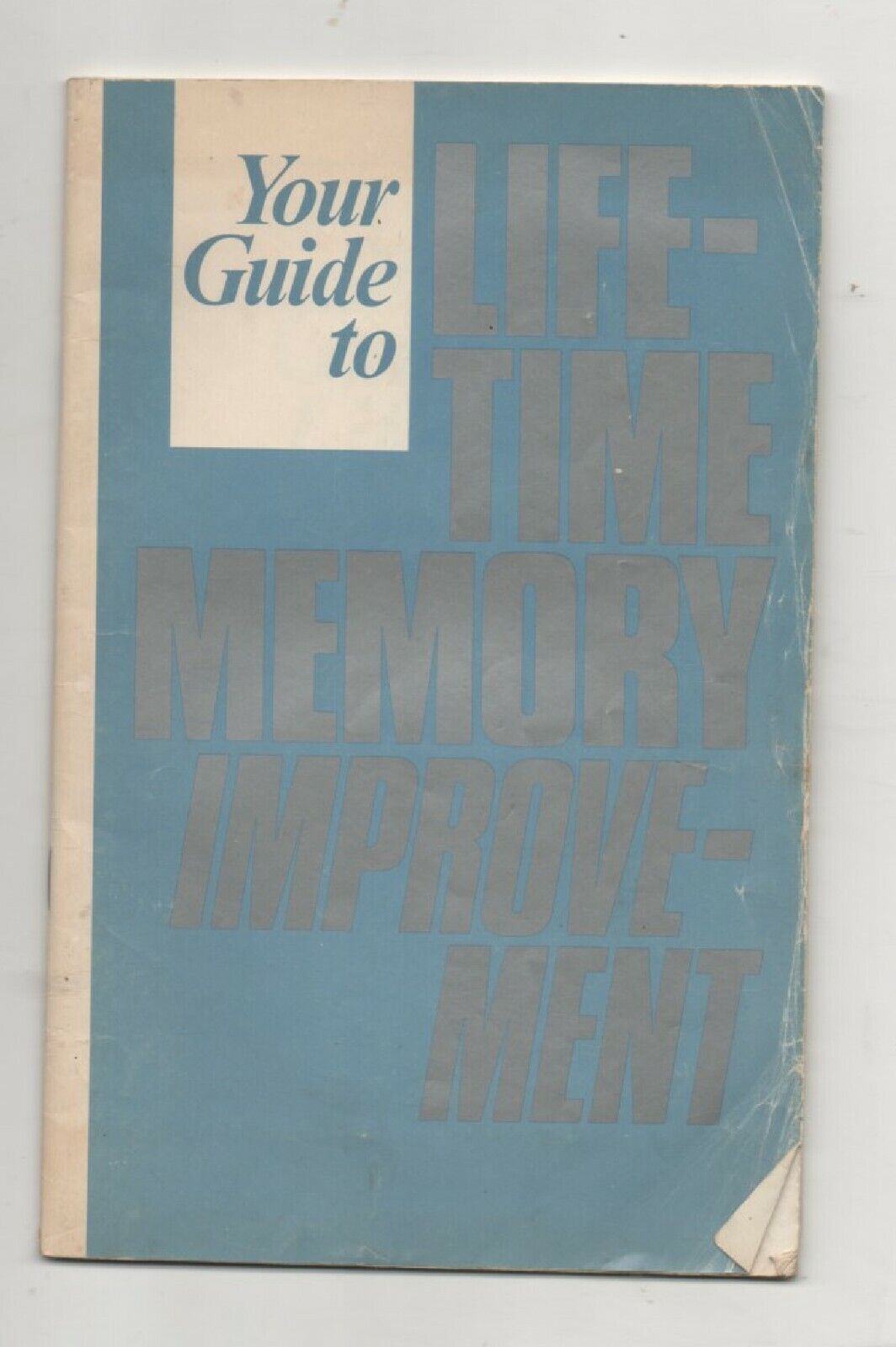 Booklet For Your Guide To Lifetime Memory Improvement By Roger Yepsen Jr.  1986