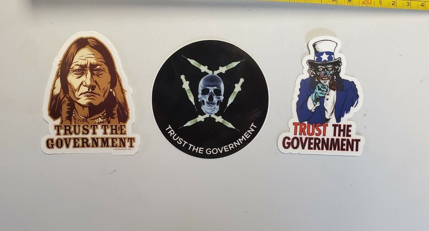 NEVER TRUST THE GOVERNMENT STICKERS 3 PACK LOT UNCLE SAM SITTING BULL CRAZY...