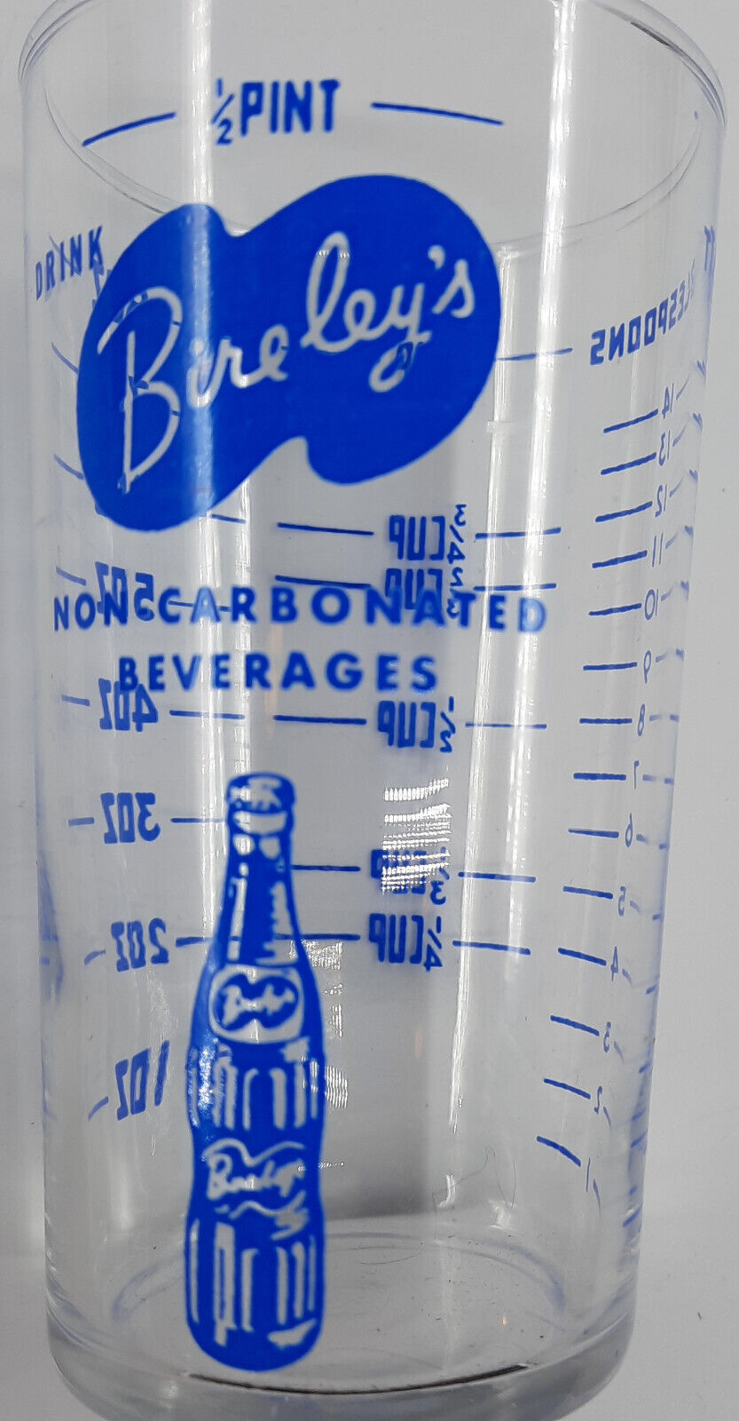 Bireley\'s Non-Carbonated Soft Drink 1950s Advertising Measuring Glass 1/2 Pint